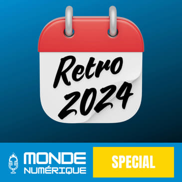 [Spécial] Retro 2024 : ce qu'il faut retenir de l'année écoulée