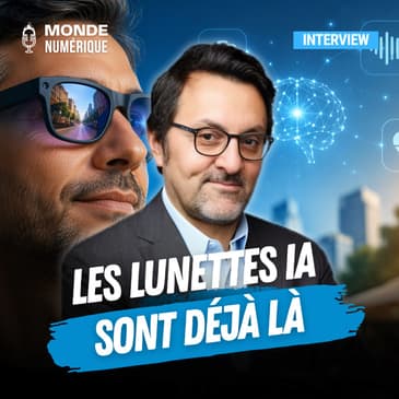 🎤 Quand les lunettes deviennent des assistants intelligents (Denis Cohen-Tannoudji, EssilorLuxottica)