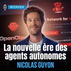 🎤 OpenClaw et Moltbook : la nouvelle ère des agents autonomes (Nicolas Guyon, Comptoir IA)