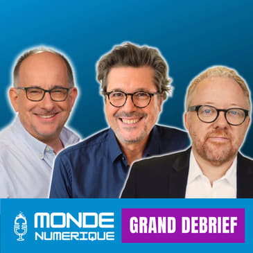 [GRAND DEBRIEF] On veut des robots et des lunettes connectées !