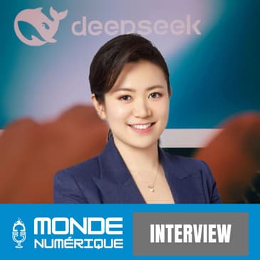 🎤 Le phénomène DeepSeek vu de Chine : entre innovation et géopolitique (Shanhui Zhang, CGTN)