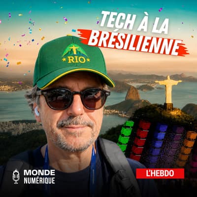 📆 L'HEBDO 13/06 - Pendant que l'Europe régule, le Brésil accélère : spécial Web Summit Rio