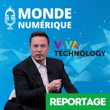 VIVATECH - Elon Musk fait un tabac à Vivatech (Edito)