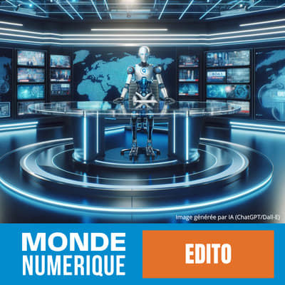 Une chaîne d'info boostée à l’intelligence artificielle (Edito)