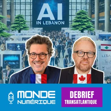 🇫🇷🇨🇦 Debrief Transat - L’IA s’invite au Liban, ChatGPT bat des records