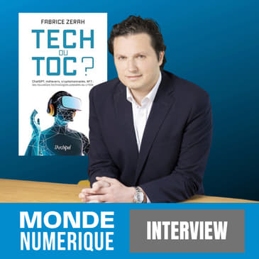 Gare à la tech en toc (Fabrice Zerah, entrepreneur et auteur)
