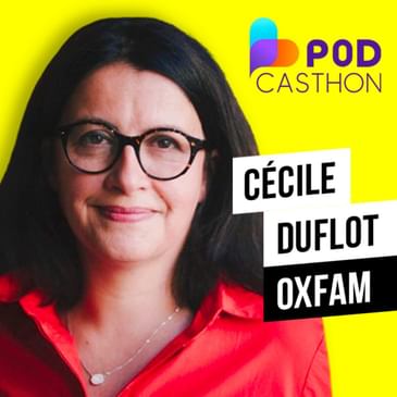 Extrait | Je participe au Podcasthon... avec Cécile Duflot et Oxfam !