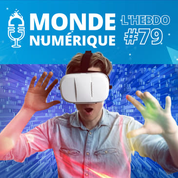 [L'HEBDO 18/02/23] Spécial réalité virtuelle : perspectives et limites