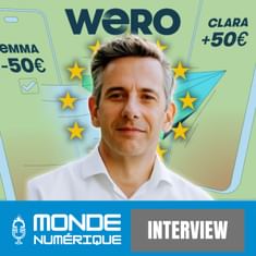 🎤 Interview - Wero : le portefeuille européen qui veut détrôner les géants américains (Ludovic Francesconi, Wero)