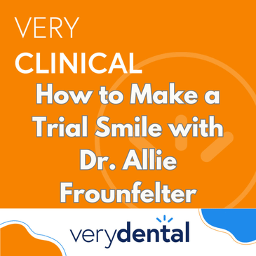 Very Clinical: How to Make a Trial Smile with Dr. Allie Frounfelter
