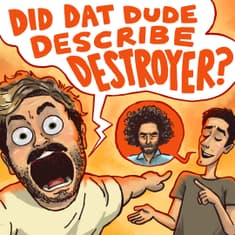 Did Dat Dude Describe Destroyer? - We'll Build Them a Golden Bridge