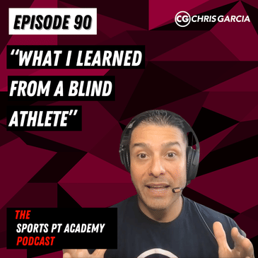 EP090: "What I Learned From A Blind Athlete"