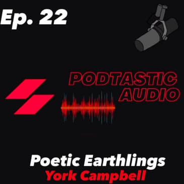 Ep. 22: Test drive the RODE PODMIC then a chat with York Campbell of Poetic Earthlings podcast.