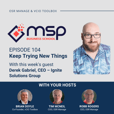Derek Gabriel, Ignite Solutions Group – Keep Trying New Things