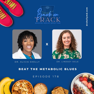 Episode 178: Beat the Metabolic Blues with Dr. Lindsey Ogle