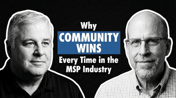Paul Knittle | Why Community Wins Every Time in the MSP Industry