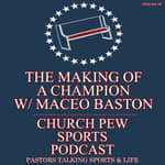 The Making Of A Champion with Maceo Baston