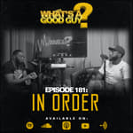 Episode 181: In Order