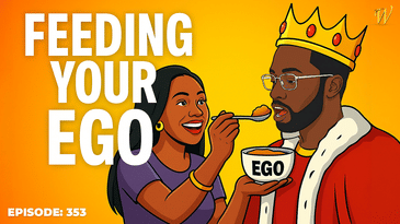 Episode 353: Feed My Ego