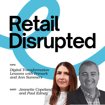 Digital Transformation Lessons with Primark and Ann Summers