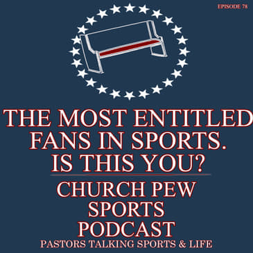 The Most Entitled, Spoiled Fans in Sports - Is This You?
