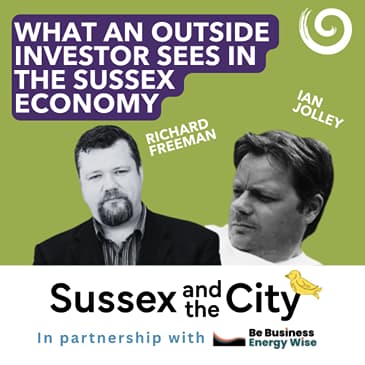 #65: What An Outside Investor Sees In The Sussex Economy