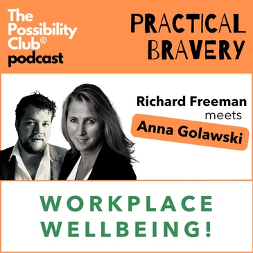 Practical Bravery: WORKPLACE WELLBEING!