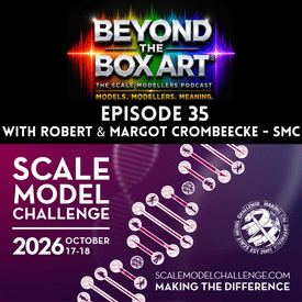 Episode 35 - Inside Scale Model Challenge with Robert & Margot Crombeecke