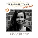 Lucy Griffths - on the future of design thinking