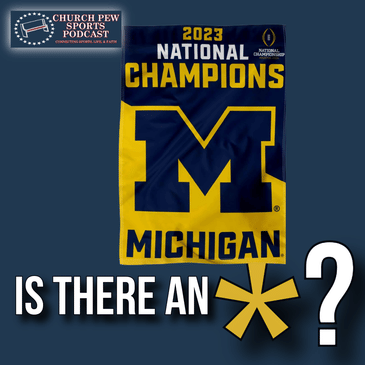 Did Michigan Really Win? NCAA Scandals, Selective Justice & Sports That Shape Character