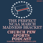 A Perfect March Madness Bracket - The Ultimate Guide