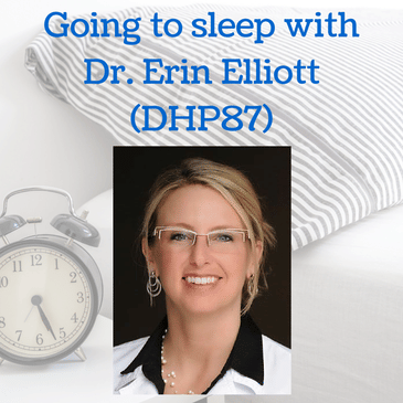 Going to sleep with Dr. Erin Elliott (DHP87)