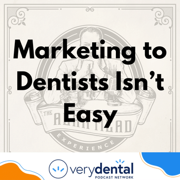 AME: Marketing to Dentists Isn't Easy
