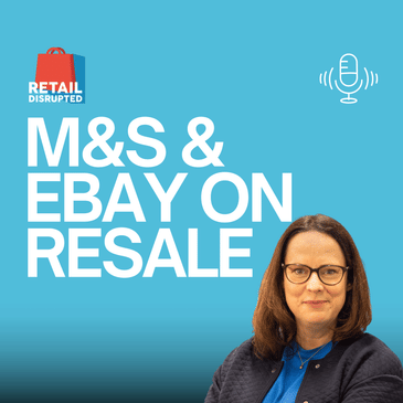 M&S, Ebay & Reskinned on Resale, Circular Fashion & the Future of Retail