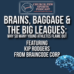 Brains, Baggage & The Big Leagues - Why So Many Young Athletes Flame Out