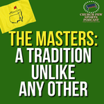 The Masters - A Tradition Unlike Any Other