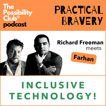Practical Bravery: INCLUSIVE TECHNOLOGY!