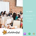 Episode 70 - Holiday Plans