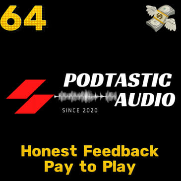 Ep. 64: Sound Quality on the Cheap - Honest Podcast Feedback - Paying to Promote