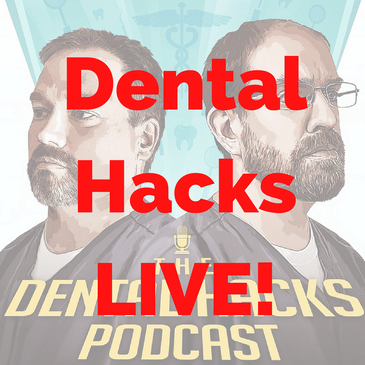 Dental Hacks LIVE!