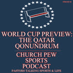 World Cup Preview: The Qatar Qonundrum