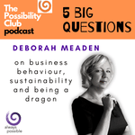 5 Big Questions: DEBORAH MEADEN
