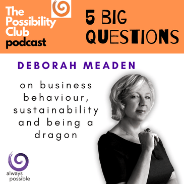 5 Big Questions: DEBORAH MEADEN