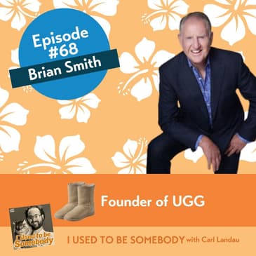 Brian Smith: Founder of UGG
