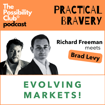 Practical Bravery: EVOLVING MARKETS!