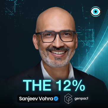 Only 12% of Companies Generate Value From AI. Here's What They're Doing | Sanjeev Vohra, Genpact