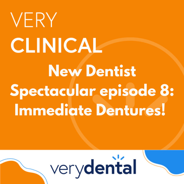 Very Clinical New Dentist Spectacular episode 8: Immediate Dentures!