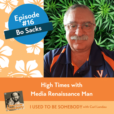 Bo Sacks: High Times with Media Renaissance Man