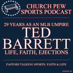 Ted Barrett - Stories From 29 Years As An MLB Umpire