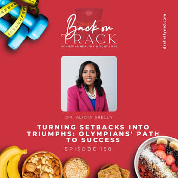 Episode 158: Turning Setbacks into Triumphs: Olympians' Path to Success
